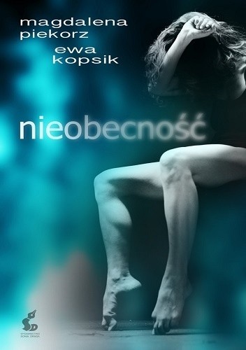 Nieobecność - Ewa Kopsik