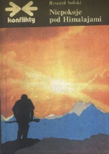 Niepokoje pod Himalajami - Ryszard Solski