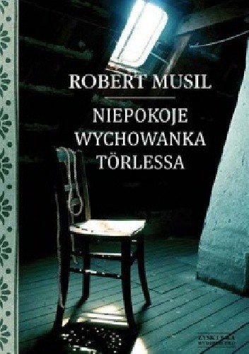 Niepokoje wychowanka Törlessa - Robert Musil