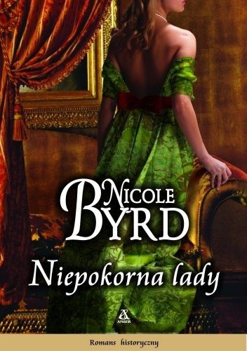 Niepokorna lady - Nicole Byrd