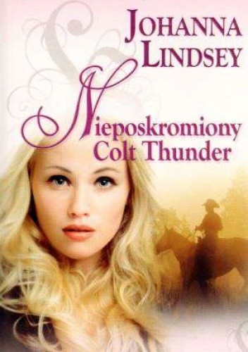 Nieposkromiony Colt Thunder - Johanna Lindsey