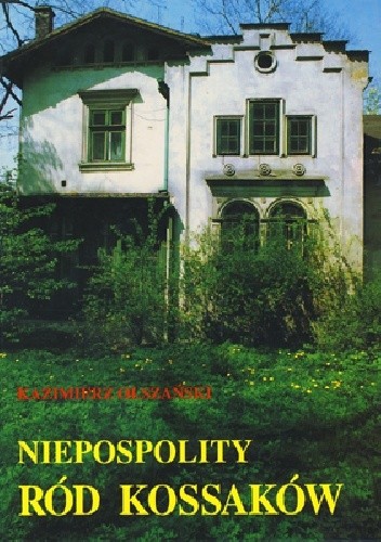 Niepospolity ród Kossaków - Kazimierz Olszański