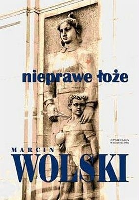 Nieprawe łoże - Marcin Wolski