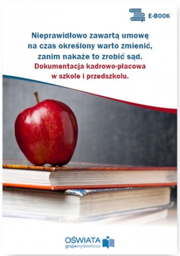 Nieprawidłowo zawartą umowę na czas określony warto zmienić, zanim nakaże to zrobić sąd - Skrzyński Dariusz