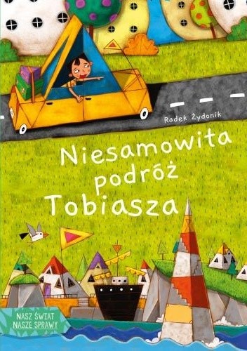 Niesamowita podróż Tobiasza - Radek Żydonik