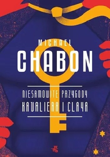 Niesamowite przygody Kavaliera i Claya - Michael Chabon