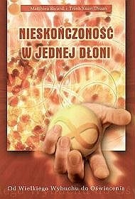 Nieskończoność w jednej dłoni. Od Wielkiego Wybuchu do Oświecenia - Matthieu Ricard