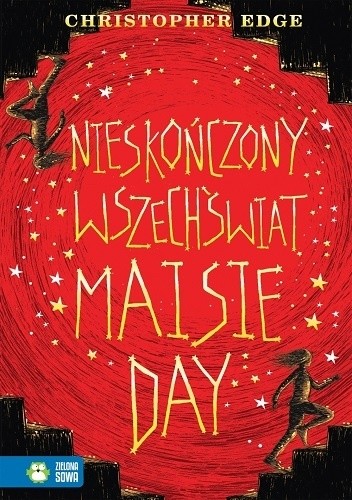 Nieskończony wszechświat Maisie Day - Christopher Edge