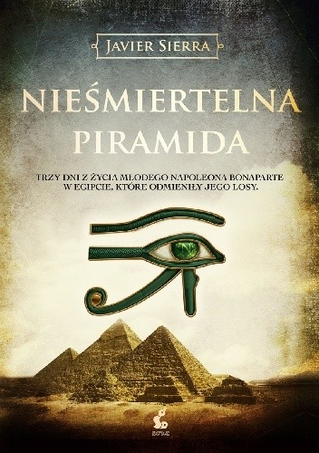 Nieśmiertelna piramida - Javier Sierra
