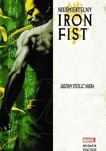 Nieśmiertelny Iron Fist #2: Siedem stolic nieba - Ed Brubaker
