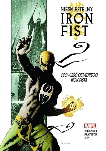 Nieśmiertelny Iron Fist - Tom 1 - Opowieść ostatniego Iron Fista - Travel Foreman