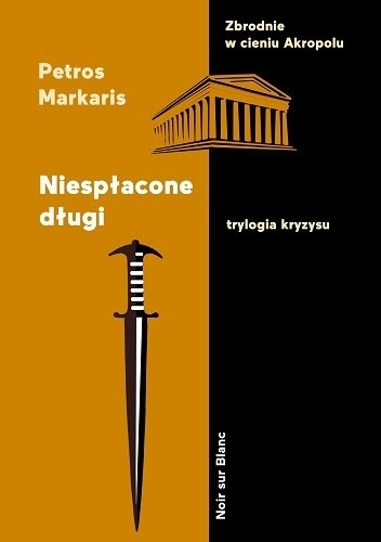 Niespłacone długi - Petros Markaris