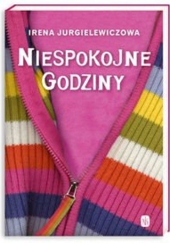Niespokojne godziny - Irena Jurgielewiczowa