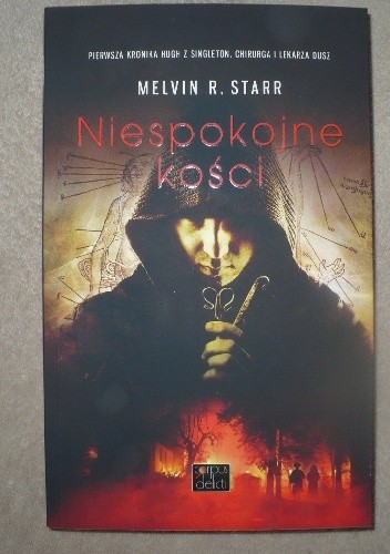 Niespokojne kości - Melvin R. Starr