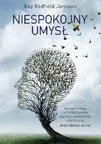 Niespokojny umysł - Kay Redfield Jamison