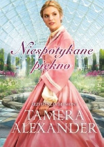 Niespotykane piękno - Tamera Alexander