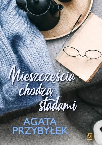 Nieszczęścia chodzą stadami - Agata Przybyłek