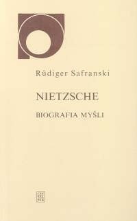 Nietzsche. Biografia myśli - Rüdiger Safranski