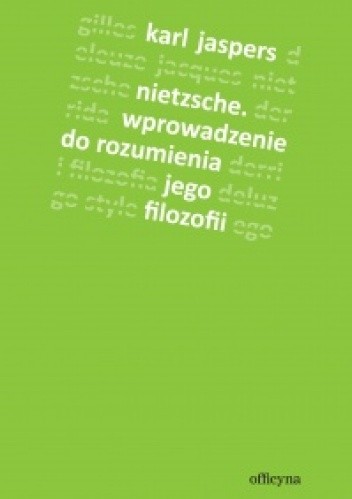 Nietzsche. Wprowadzenie do rozumienia jego filozofii - Karl Jaspers