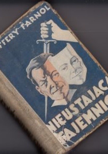 Nieustająca tajemnica - Jeffrey Farnol