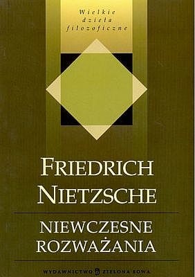 Niewczesne rozważania - Friedrich Nietzsche