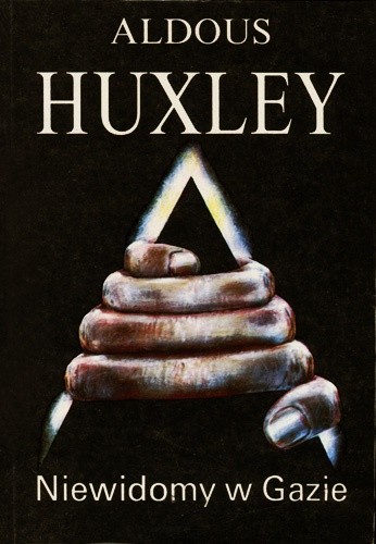 Niewidomy W Gazie - Aldous Huxley