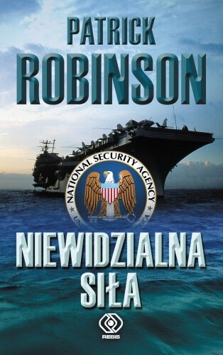 Niewidzialna siła - Patrick Robinson