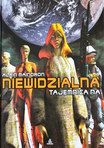 Niewidzialna: Tajemnica NA - Alain Maindron