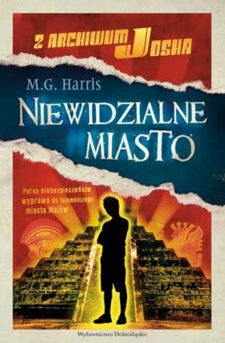Niewidzialne miasto - Maria Guadalupe Harris