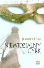 Niewidzialny cyrk - Jennifer Egan