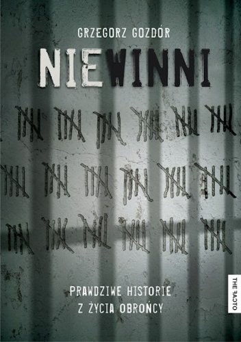 Niewinni. Prawdziwe historie z życia obrońcy - Grzegorz Gozdór