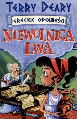 Niewolnica Lwa - Terry Deary