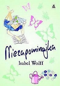 Niezapominajka - Isabel Wolff