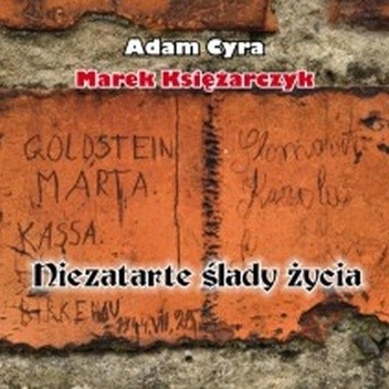 Niezatarte ślady życia - Adam Cyra