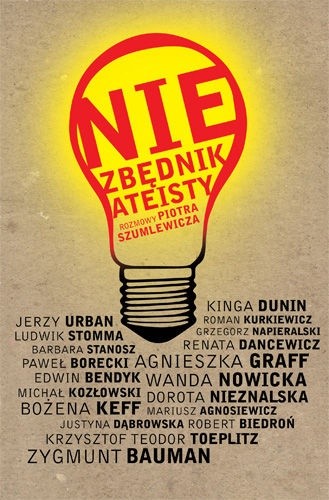 Niezbędnik ateisty - rozmowy Piotra Szumlewicza - praca zbiorowa