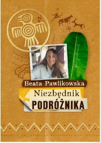 Niezbędnik podróżnika - Beata Pawlikowska