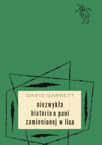 Niezwykła historia o pani zamienionej w lisa - David Garnett