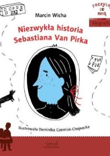 Niezwykła historia Sebastiana Van Pirka. - Marcin Wicha