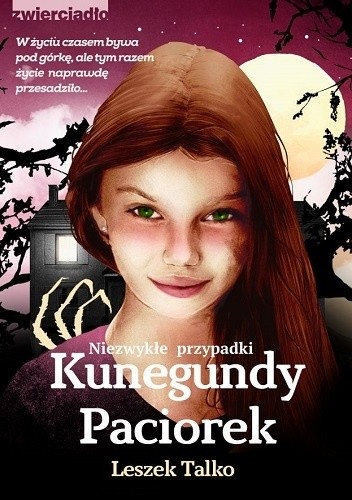 Niezwykłe przypadki Kunegundy Paciorek - Leszek Talko
