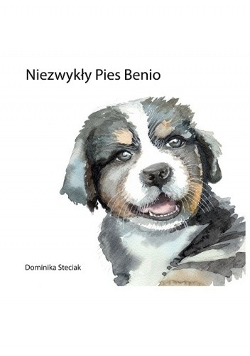 Niezwykły Pies Benio - Dominika Steciak