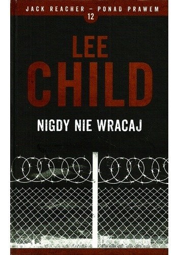 Nigdy nie wracaj - Lee Child
