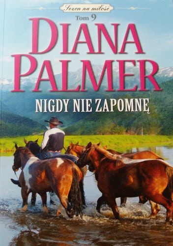 Nigdy nie zapomnę - Diana Palmer