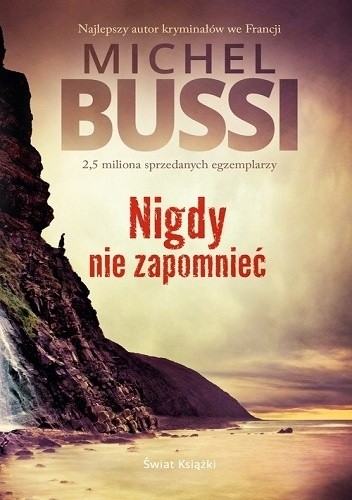 Nigdy nie zapomnieć - Michel Bussi