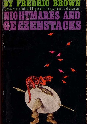 Nightmares and Geezenstacks - Fredric Brown