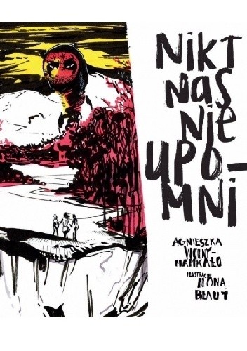 Nikt nas nie upomni - Agnieszka Wolny-Hamkało