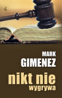 Nikt nie wygrywa - Mark Gimenez