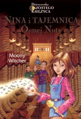 Nina i Tajemnica Ósmej Nuty - Moony Witcher