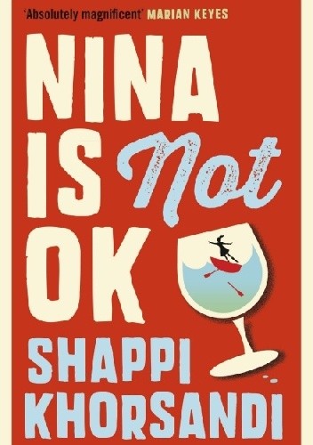 Nina is not ok - Shappi Khorsandi