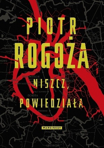 Niszcz, powiedziała - Piotr Rogoża