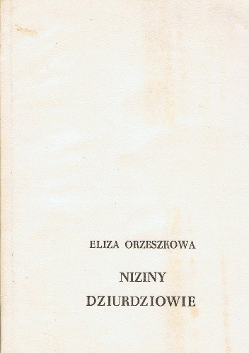 Niziny. Dziurdziowie - Eliza Orzeszkowa